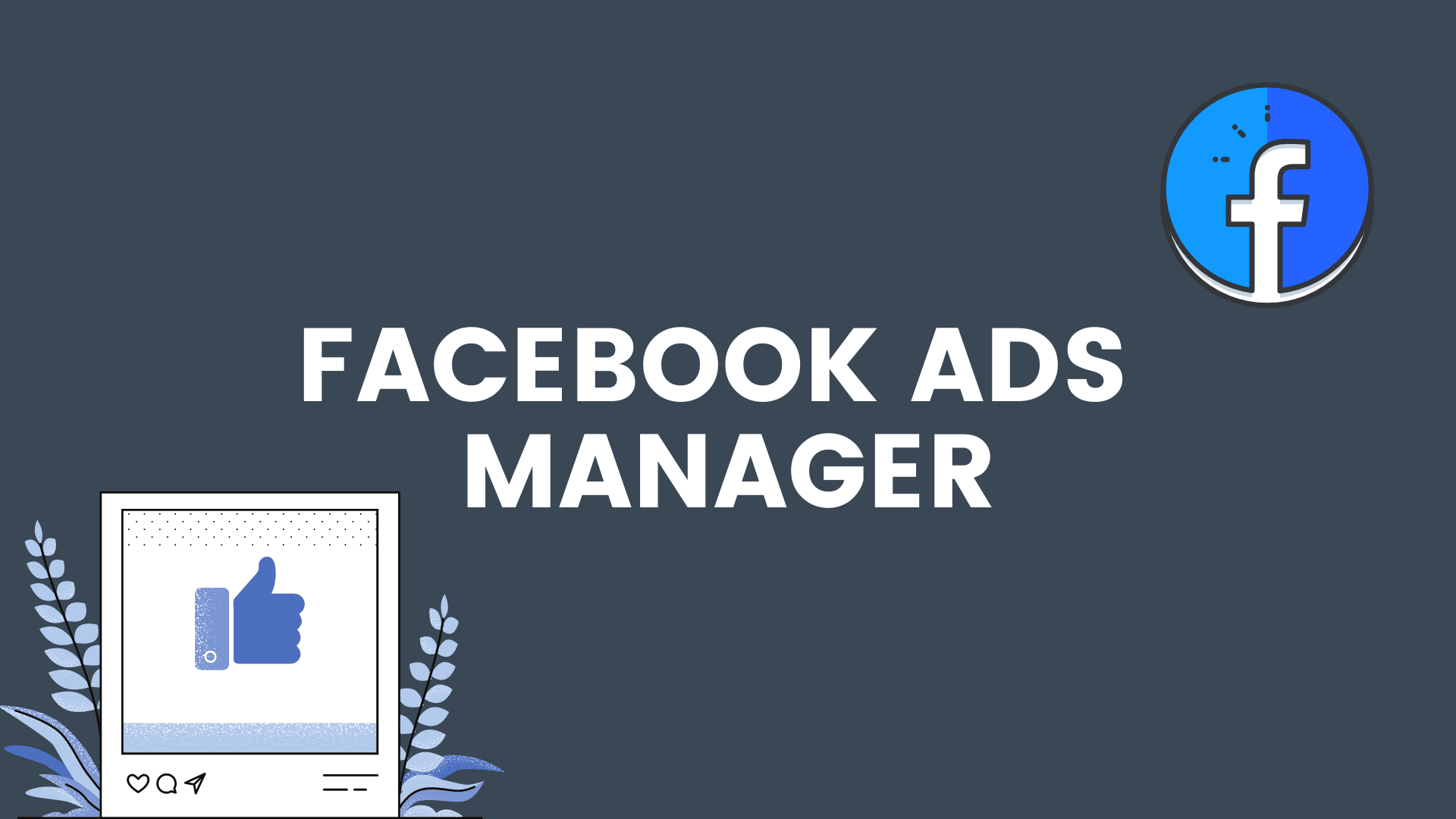 Features and Updates in Meta Ads Manager (July 2024) 